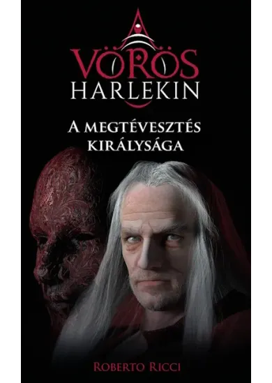 A megtévesztés királysága - A vörös harlekin 2.