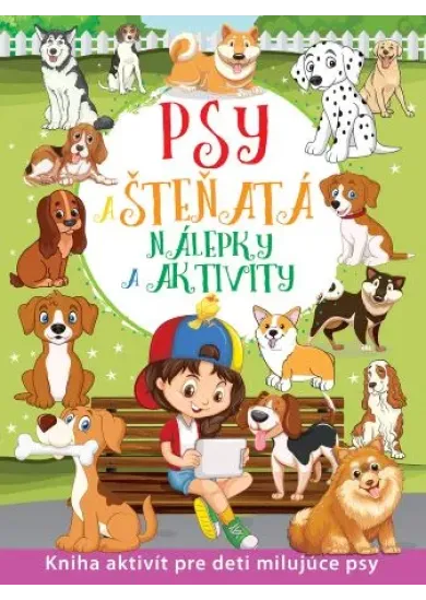Psy a šteňatá - nálepky a aktivity - Kniha aktivít pre deti milujúce psy