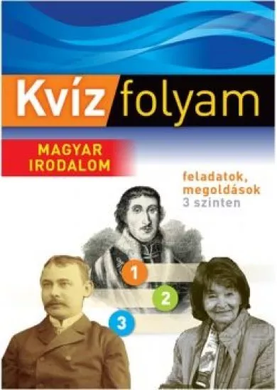 KVÍZFOLYAM: MAGYAR IRODALOM