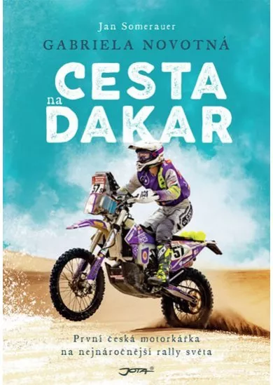 Cesta na Dakar - První česká motorkářka
