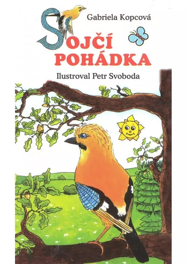 Gabriela Kopcová - Sojčí pohádka - leporelo