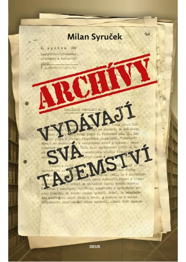 Archivy vydávají svá tajemství
