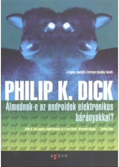 ÁLMODNAK-E AZ ANDROIDOK ELEKTRONIKUS BÁRÁNYOKKAL?