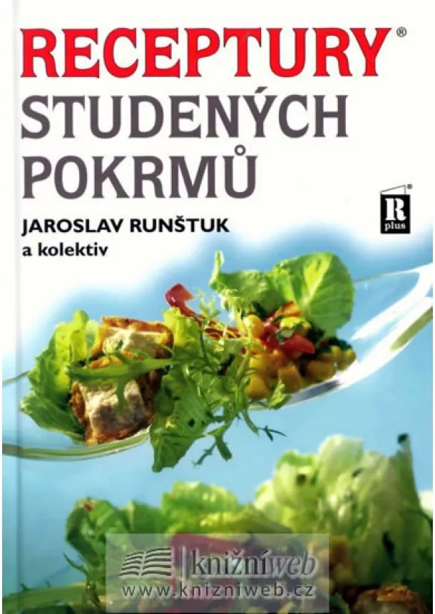 Jaroslav Runštuk - Receptury studených pokrmů