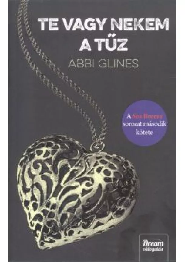 Abbi Glines - Te vagy nekem a tűz - Sea Breeze 2.