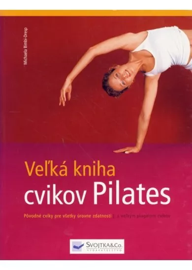 Veľká kniha cvikov Pilates