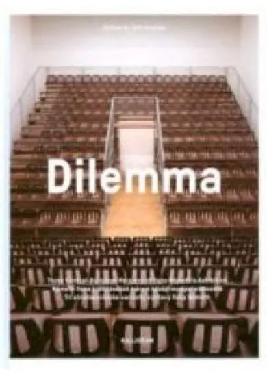 Dilemma - Tri stredoeurópske varianty výstavy Ilony Németh