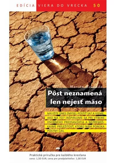 Pôst neznamená len nejesť mäso - Edícia Viera do vrecka 50/2015