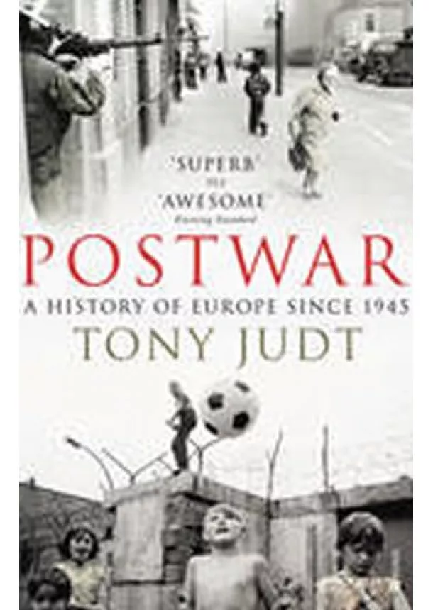 Judt Tony - Postwar: A History of Europe Since 1945