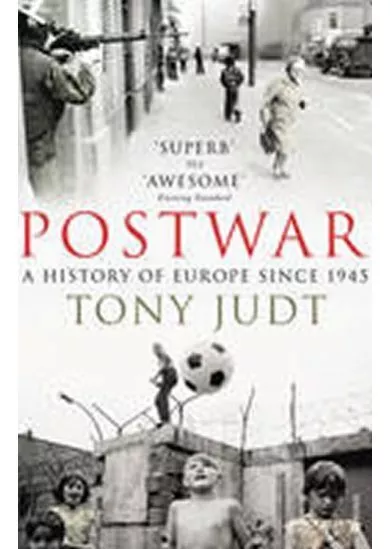 Postwar: A History of Europe Since 1945