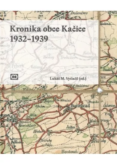Kronika obce Kačice 1932-1939