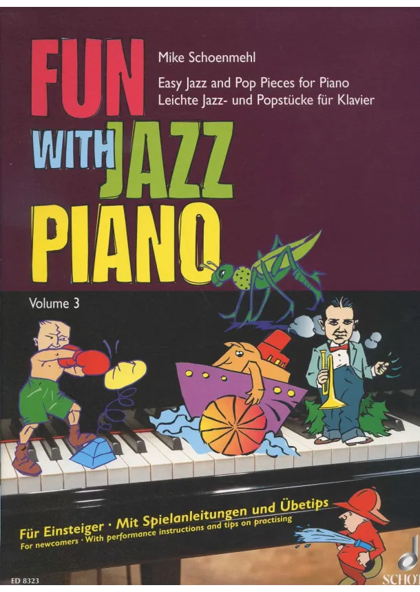 Mike Schoenmehl - Fun with Jazz Piano 3 - easy jazz and pop pieces for piano