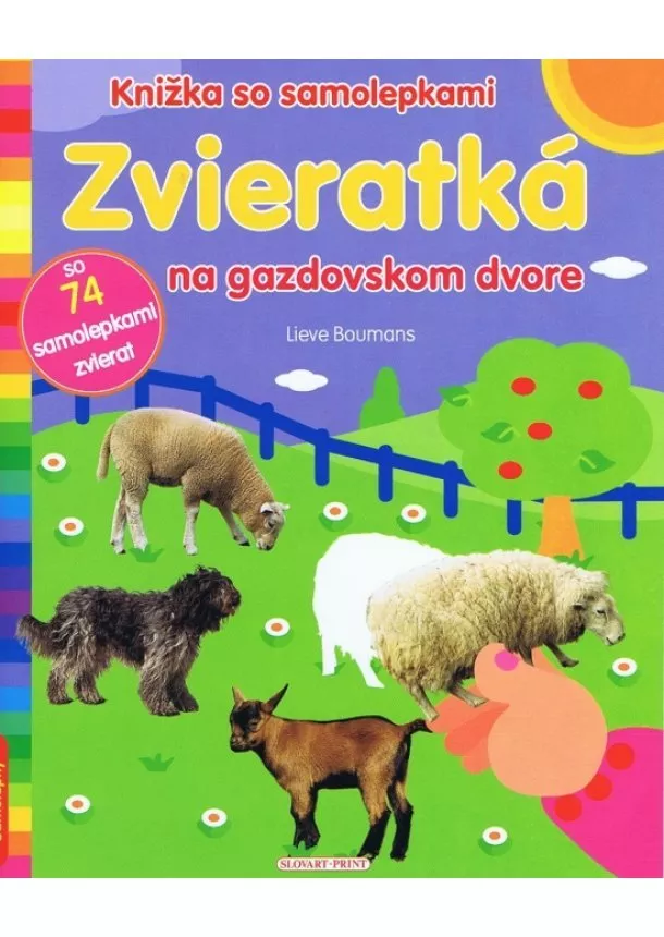 Lieve Boumans - Zvieratká na gazdovskom dvore - Knižka so samolepkami