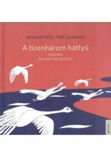 A TIZENHÁROM HATTYÚ