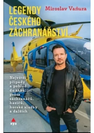 Legendy českého záchranářství