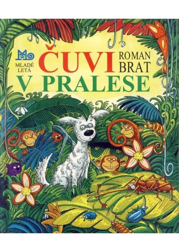 Roman Brat - Čuvi v pralese