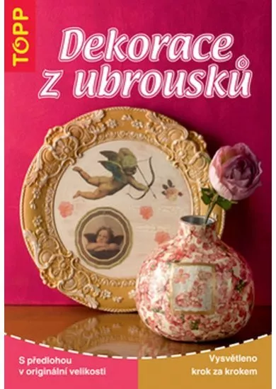 Dekorace z ubrousků - TOPP
