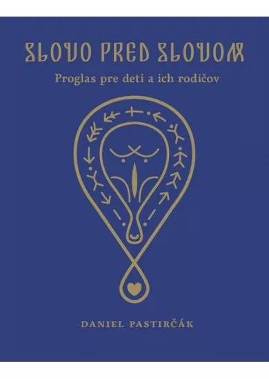 Slovo pred slovom - Proglas pre deti a ich rodičov