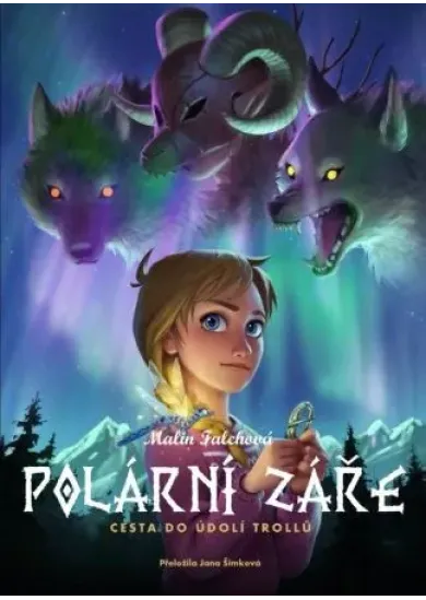 Polární záře: Cesta do Údolí trollů - Polární záře (1.díl)