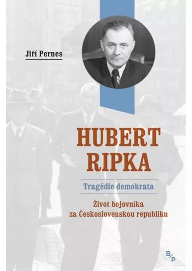 Hubert Ripka - Tragédie demokrata