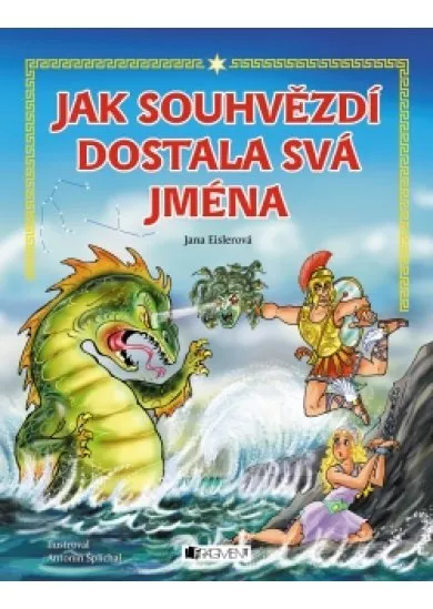 Jak souhvězdí dostala svá jména – pro děti