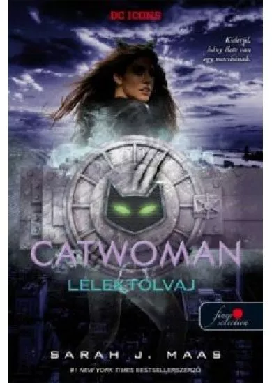 Catwoman - Macskanő: Lélektolvaj - DC legendák 1.