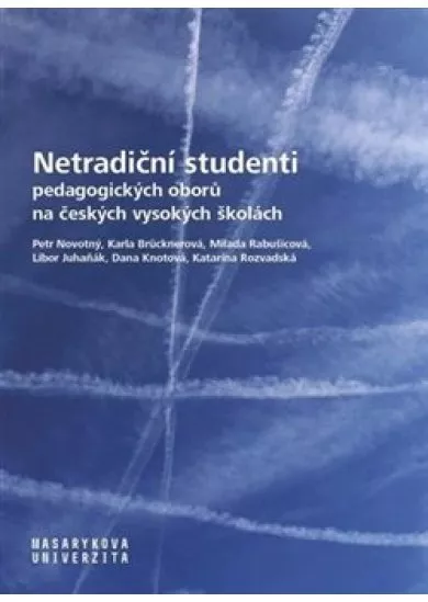 Netradiční studenti pedagogických oborů na českých vysokých školách