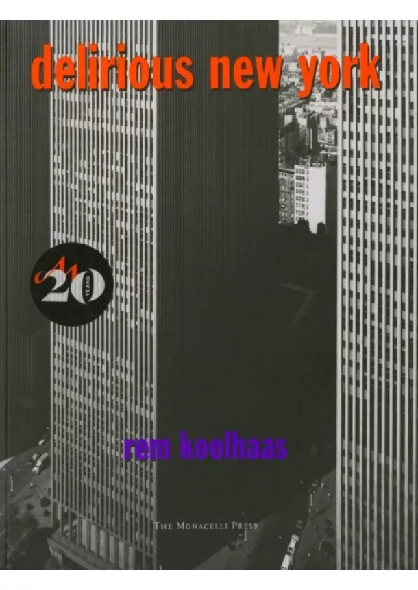 Rem Koolhaas - Delirious New York