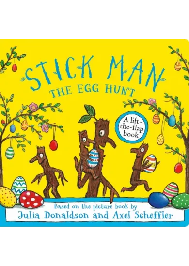 Stick Man The Egg Hunt
