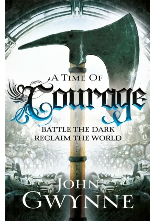 John Gwynne - A Time of Courage