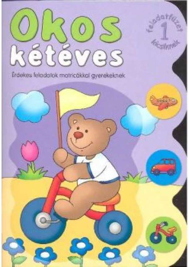 Agnieszka Bator - Okos kétéves 1. /Érdekes feladatok matricákkal gyerekeknek