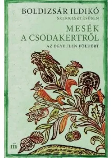 Mesék a csodakertről - Az egyetlen Földért
