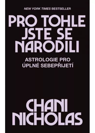 Pro tohle jste se narodili - Astrologie