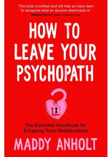 How to Leave Your Psychopath