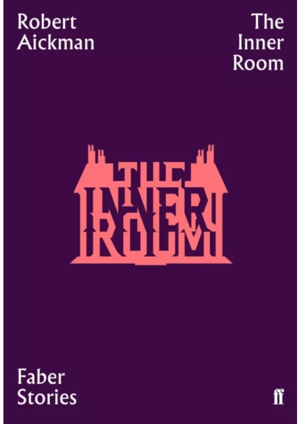 Robert Aickman - The Inner Room  Faber Stories