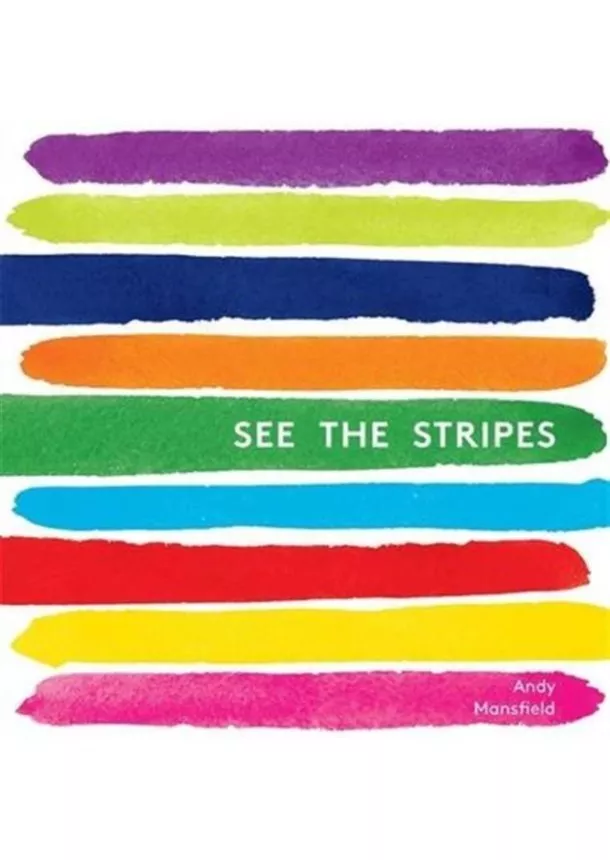 Andy Mansfield - See the Stripes