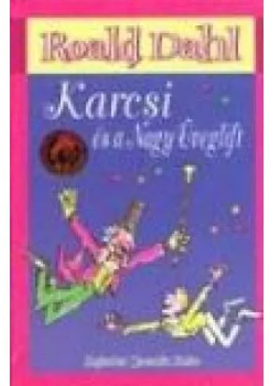 KARCSI ÉS A NAGY ÜVEGLIFT