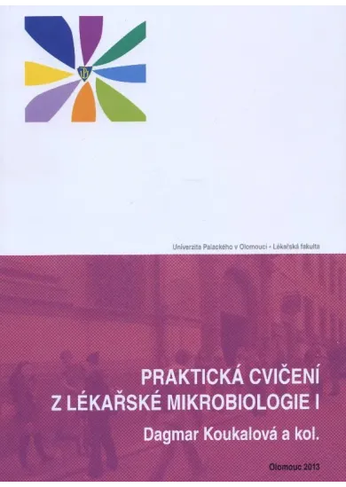 Praktická cvičení z lékařské mikrobiologie I