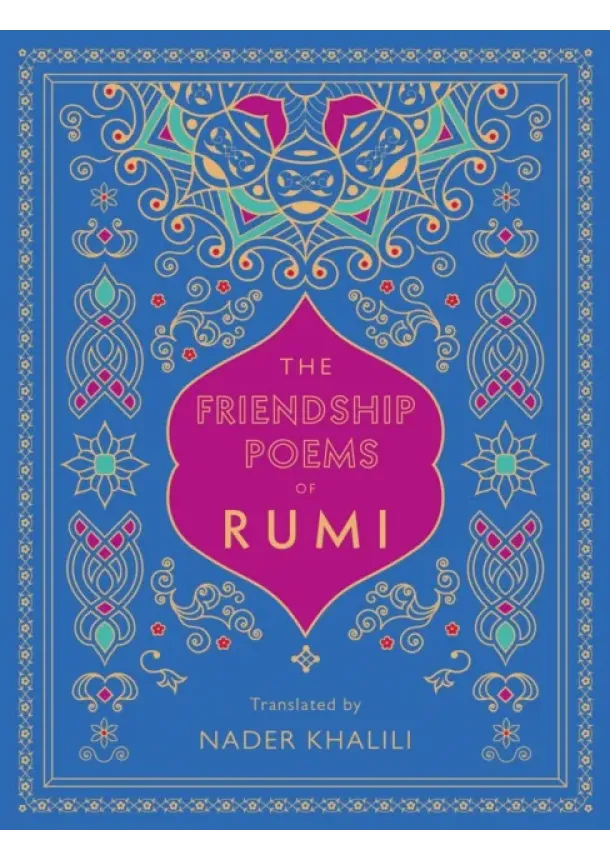 Rumi - The Friendship Poems of Rumi