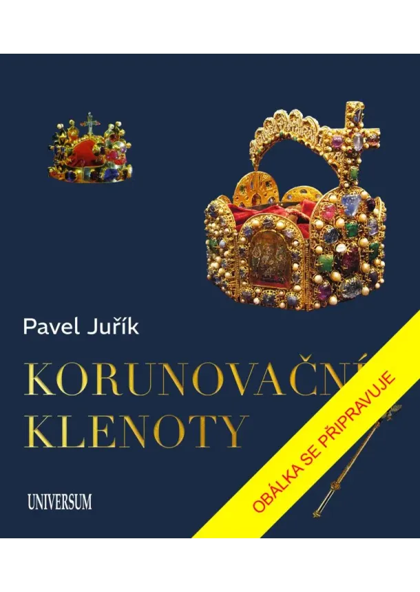 Pavel Juřík - Korunovační klenoty