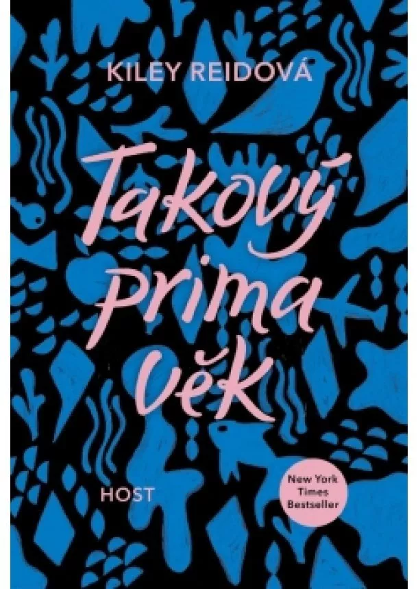 Kiley Reidová - Takový prima věk