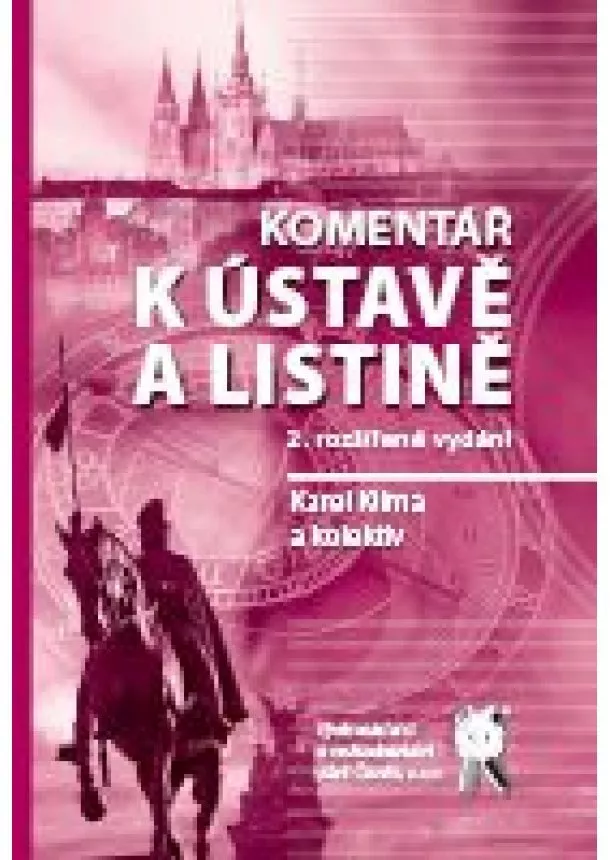 Karel Klíma , Kolektív - Komentář k Ústavě a Listině - 2. vydání