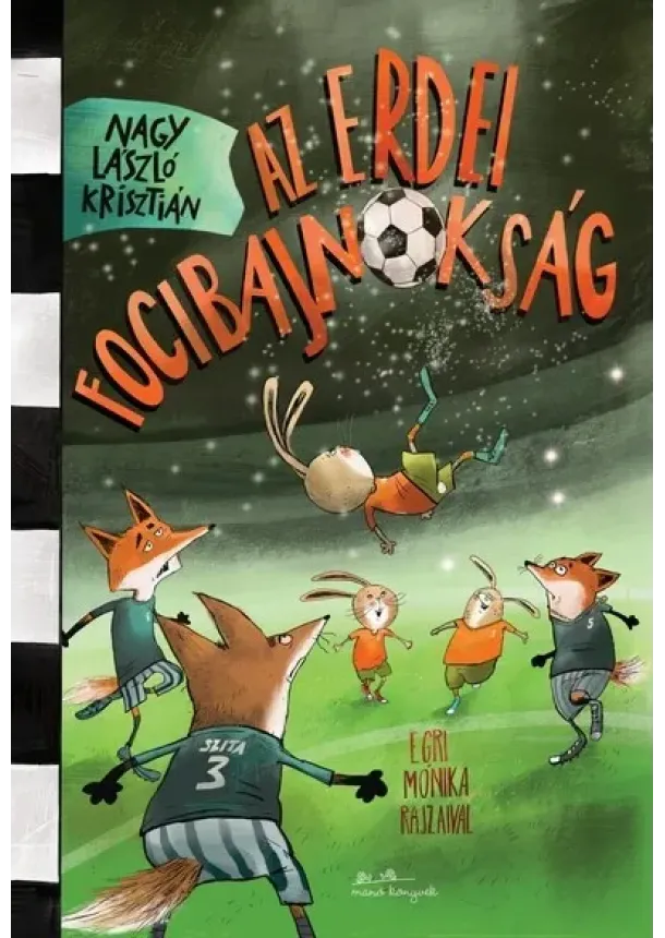 Nagy László Krisztián - Az erdei focibajnokság