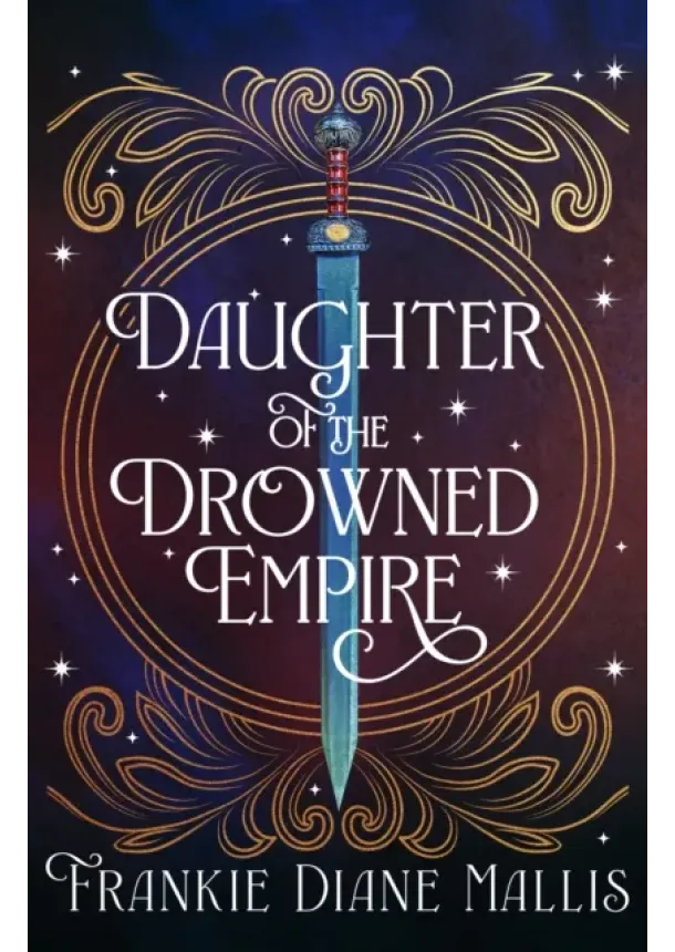 Frankie Diane Mallis - Daughter of the Drowned Empire