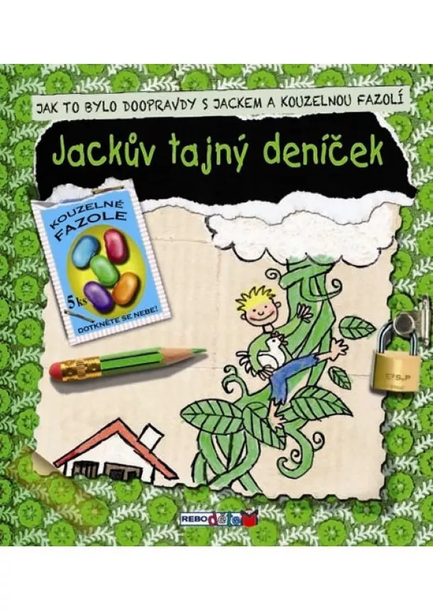 autor neuvedený - Jackův tajný deníček - Jak to bylo doopravdy s Jackem a kouzelnou fazolí