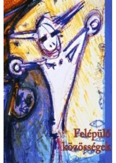 Felépülő közösségek