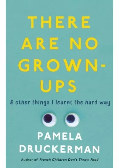 There Are No Grown-Ups