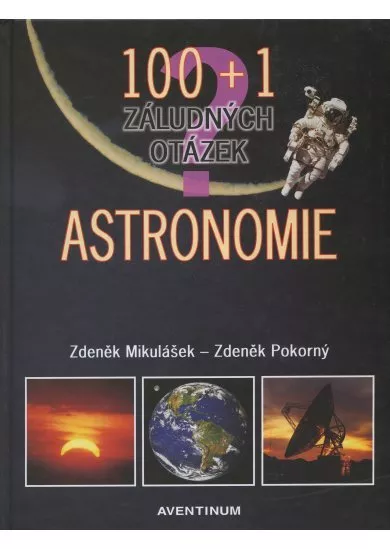 Astronomie 100+1 záludných otázek