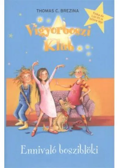VIGYORBOSZI KLUB 3. /ENNIVALÓ BOSZIBLÖKI