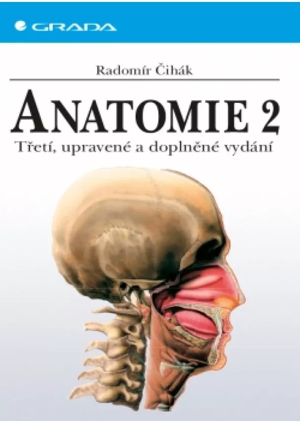 Čihák Radomír - Anatomie 2, 3. vydání